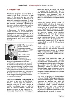 ebooks EDAMI – La Intercepción (MI Alejandro Jardines) 
 
Página 3 
1. Introducción 
 
Para lograr progresos en el ajedrez, e