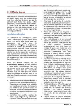 ebooks EDAMI – La Intercepción (MI Alejandro Jardines) 
 
Página 6 
2. El Medio Juego 
 
Los Temas Tácticos donde más se ven