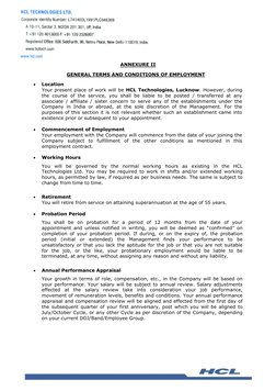 ANNEXURE II
GENERAL TERMS AND CONDITIONS OF EMPLOYMENT

Location 
Your present place of work will be HCL Technologies, Luckn