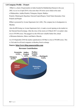 (http://www.blog.sanasecurities.com/)3 | P a g e  
 
1.4 Company Profile – D-mart  
 DMart is a chain of hypermarkets in Ind