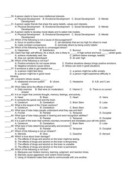 _____30. A person starts to have more intellectual interests.
A. Physical Development B. Emotional Development C. Social