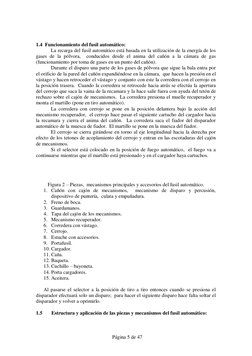 Página 5 de 47 
 
 
1.4  Funcionamiento del fusil automático: 
La recarga del fusil automático está basada en la utilizaci