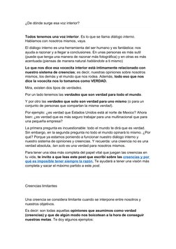 ¿De dónde surge esa voz interior?
Todos tenemos una voz interior. Es lo que se llama diálogo interno. 
Hablamos con nosotros