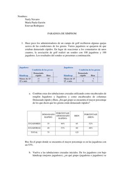 Nombres:  
Narly Navarro 
María Paula Garzón 
Estevan Rodríguez  
 
PARADOJA DE SIMPSOM 
 
1. Hace poco los administradores d