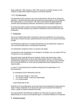 Estas mallas de 1 000 micrones y 700 o 500 micrones (se utilizan las dos a fin de 
moderar su obstrucción) deben limpiarse y