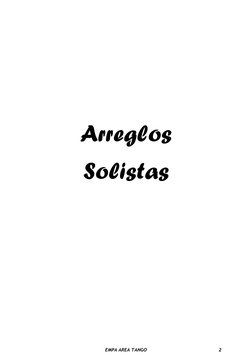  
 
 
Arreglos 
Solistas 
 
 
EMPA AREA TANGO
2
