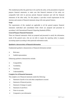 This standard prescribes the guide lines to be used by the entity, in the presentation of general
purpose  financial  stateme