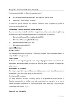 Recognition of elements of financial statements 
An item is recognized in the financial statements when:[

It is probable fu