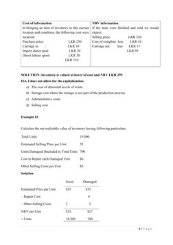 Cost of information
In bringing an item of inventory to this current
location and condition, the following cost were
incurred