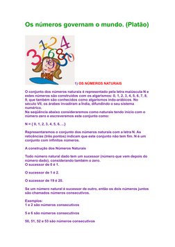 Os números governam o mundo. (Platão)
1) OS NÚMEROS NATURAIS
O conjunto dos números naturais é representado pela letra maiúsc