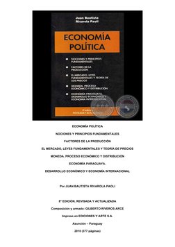 ECONOMÍA POLÍTICA 
NOCIONES Y PRINCIPIOS FUNDAMENTALES 
FACTORES DE LA PRODUCCIÓN 
EL MERCADO, LEYES FUNDAMENTALES Y TEORÍA