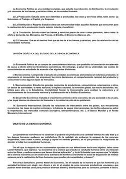 La Economía Política es una realidad compleja, que estudia la producción, la distribución, la circulación 
y el cons