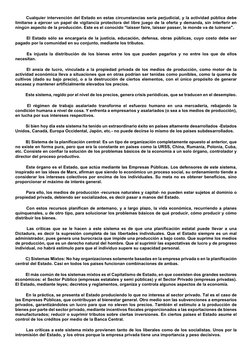 Cualquier intervención del Estado en estas circunstancias sería perjudicial, y la actividad pública debe 
limitarse