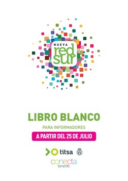 A PARTIR DEL 25 DE JULIO
LIBRO BLANCO
PARA INFORMADORES
