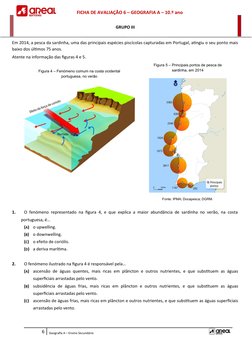 FICHA DE AVALIAÇÃO 6 – GEOGRAFIA A – 10.º ano
GRUPO III
Em 2014, a pesca da sardinha, uma das principais espécies piscícolas