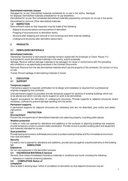 5 
 
Demolished materials classes 
Salvaged for re-use: Demolished materials scheduled for re-use in the works. Salvaged 
for