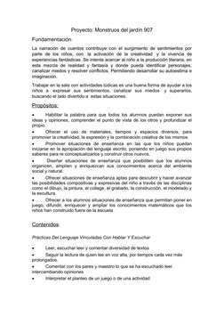Proyecto: Monstruos del jardín 907
Fundamentación: 
La narración de cuentos contribuye con el surgimiento de sentimientos por
