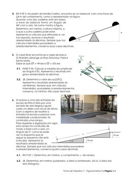 Ficha de Trabalho 7 – Trigonometria 9  Página 2/4 
 
4. EN 9 09 2. No jardim da família Coelho, encontra-se um balancé, com