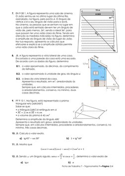 Ficha de Trabalho 7 – Trigonometria 9  Página 3/4 
 
7. EN 9 08 1. A figura representa uma sala de cinema. 
O João sentou-se