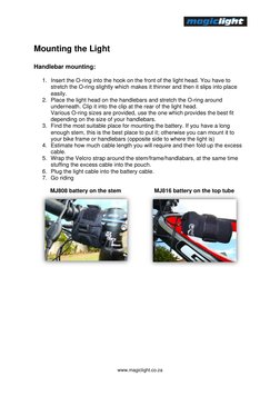  
 
Mou
 
Handl
 
1. 
2. 
3. 
4. 
5. 
6. 
7. 
 
 
 
unting t
ebar mou
Insert the 
stretch the
easily. 
Place the 
underneat
V