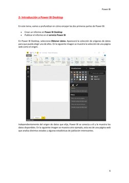 Power BI 
6 
 
2- Introducción a Power BI Desktop 
 
En este tema, vamos a profundizar en cómo encajan las dos primeras p
