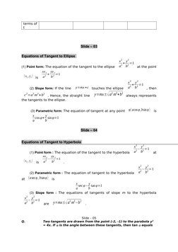 terms of
t
Slide – 03
Equations of Tangent to Ellipse.
(1) Point form: The equation of the tangent to the ellipse 
x2
a2 + y2