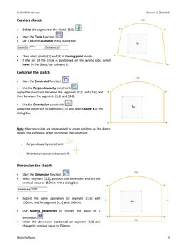 TopSolid'Wood Base 
 
Exercise 1: 2D sketch 
Missler Software 
 
 
5 
Create a sketch 
• 
Delete the segment of the sketch [2