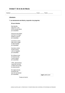 Unidad 7. Se te da de fábula
Literatura
7. Lee atentamente esta fábula y responde a las preguntas.
El burro flautista
Esta fa