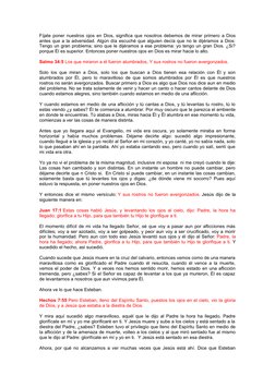 Fíjate poner nuestros ojos en Dios, significa que nosotros debemos de mirar primero a Dios
antes que a la adversidad. Algún d