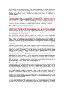 Has estado tal vez en peligro y el Señor te ha hecho invisible ante los ojos del maligno. Se
suben a asaltar, asaltan a todos