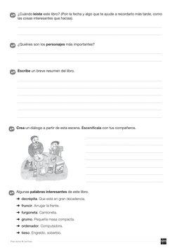 decrépita
➜
➜
. Que está en gran decadencia.
fruncir
➜
➜
. Arrugar la frente.
furgoneta
➜
➜
. Camioneta.
grumo
➜
➜
. Pequeña