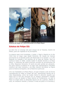 Estatua de Felipe III y arco de acceso a la Plaza Mayor
Estatua de Felipe III:
La obra fue un encargo del gran Duque de la To