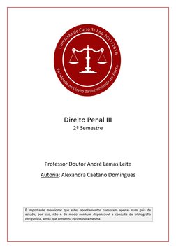 Direito Penal III 
2º Semestre 
 
 
 
 
Professor Doutor André Lamas Leite 
 
Autoria: Alexandra Ca