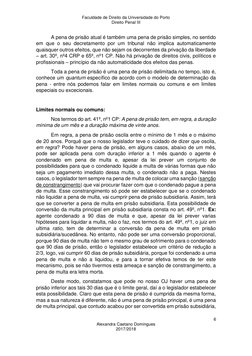 Faculdade de Direito da Universidade do Porto 
Direito Penal III 
 
6 
Alexandra Caetano Domingues 
2017/2018 
 
A pena de pr