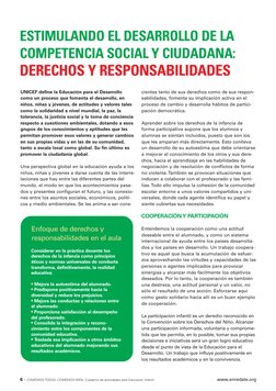 UNICEF define la Educación para el Desarrollo
como un proceso que fomenta el desarrollo, en
niños, niñas y jóvenes, de actitu