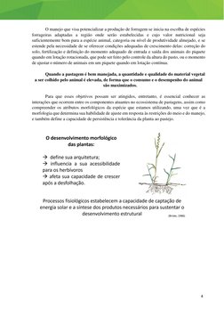 4 
 
 
 
O manejo que visa potencializar a produção de forragem se inicia na escolha de espécies 
forrageiras adaptadas a reg