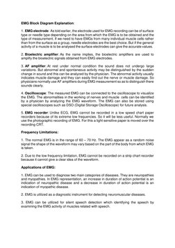 EMG Block Diagram Explanation: 
 
1. EMG electrode: As told earlier, the electrode used for EMG recording can be of surface