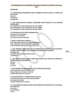 TEST MONOGRÁFICO DE ALBAÑILERÍA OPOSICIÓN DE PEONES AYUNTAMIENTO DE SEVILLA 
2011 
1 pag. 
ALBAÑILERÍA 
 
1. LA HERRAMIENTA D
