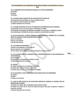 TEST MONOGRÁFICO DE ALBAÑILERÍA OPOSICIÓN DE PEONES AYUNTAMIENTO DE SEVILLA 
2011 
3 pag. 
19. EL PARAMENTO DE UN MURO QUE QU