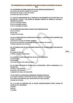 TEST MONOGRÁFICO DE ALBAÑILERÍA OPOSICIÓN DE PEONES AYUNTAMIENTO DE SEVILLA 
2011 
5 pag. 
36. LAS BARANDILLAS DEBEN TENER UN