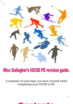 A summary of each topic you have covered whilst
completing your IGCSE in PE.
1
