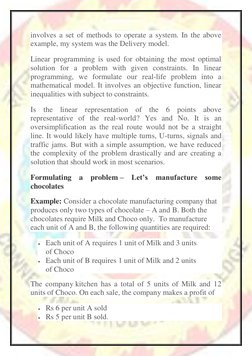 involves a set of methods to operate a system. In the above 
example, my system was the Delivery model. 
Linear programmi