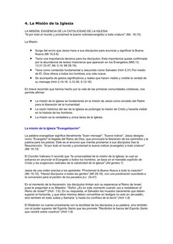 4. La Misión de la Iglesia
LA MISIÓN, EXIGENCIA DE LA CATOLICIDAD DE LA IGLESIA
"Id por todo el mundo y proclamad la buena no