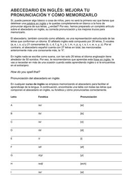 ABECEDARIO EN INGLÉS: MEJORA TU 
PRONUNCIACIÓN Y CÓMO MEMORIZARLO
Sí, puede parecer algo básico o cosa de niños, pero no será