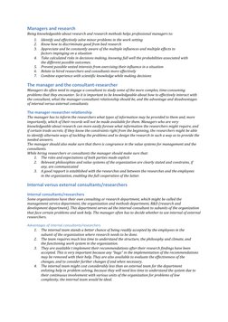 Managers and research
Being knowledgeable about research and research methods helps professional managers to:
1.
Identify and