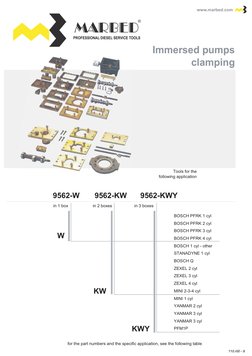 PROFESSIONAL DIESEL SERVICE TOOLS
www.marbed.com
www.marbed.com
9562-KWY
9562-KW
9562-W
W
KWY
KW
Immersed pumps
clamping
Imme