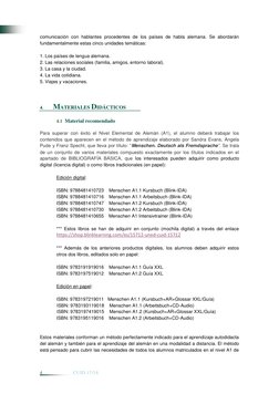 4 
 
CUID 17/18 
comunicación con hablantes procedentes de los países de habla alemana. Se abordarán 
fundamentalmente es