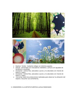 
Realizar  fondos  mediante collage con distintos papeles.

Dibujar  personajes con marcadores indelebles y pintura con agu