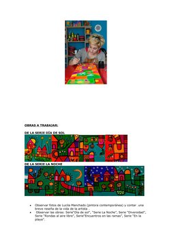 OBRAS A TRABAJAR:
DE LA SERIE DÍA DE SOL
DE LA SERIE LA NOCHE 

Observar fotos de Lucila Manchado (pintora contemporánea) y
