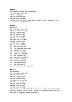 Morrito  
En color beige. No apretar todo el anillo mágico 
V1 – Anillo mágico de 6pb (6pb) 
V2 – [1aum] rep (12pb) 
V3 – [1p